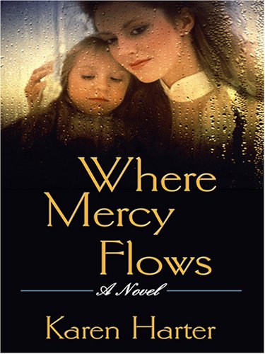 Beispielbild fr Where Mercy Flows zum Verkauf von Better World Books
