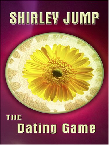 The Dating Game - Shirley Jump