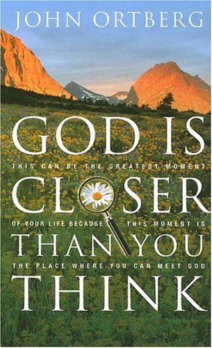 Stock image for God Is Closer Than You Think : This Can Be the Greatest Moment of Your Life Because This Moment Is the Place Where You Can Meet God for sale by Better World Books