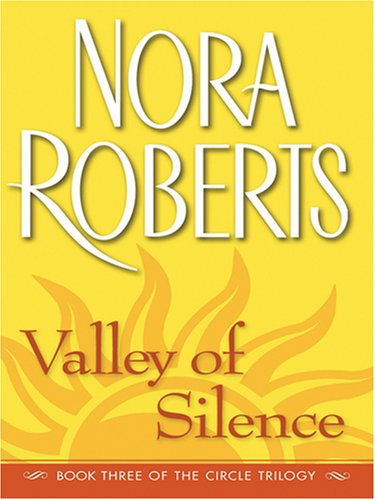 Imagen de archivo de Valley of Silence (The Circle Trilogy, Book 3) a la venta por Books of the Smoky Mountains