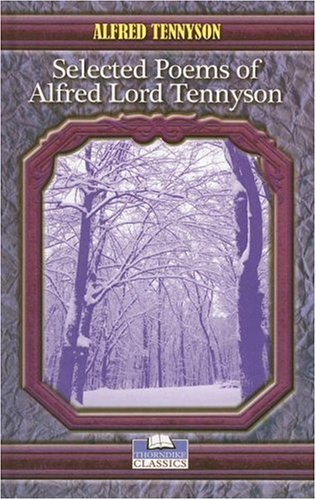 Imagen de archivo de Selected Poems of Alfred Lord Tennyson a la venta por Better World Books Ltd