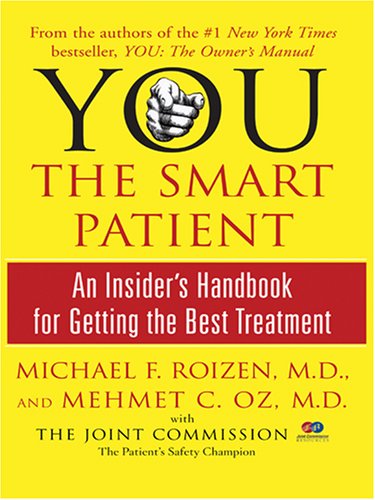 Beispielbild fr You: The Smart Patient: An Insider's Handbook for Getting the Best Treatment zum Verkauf von ThriftBooks-Dallas