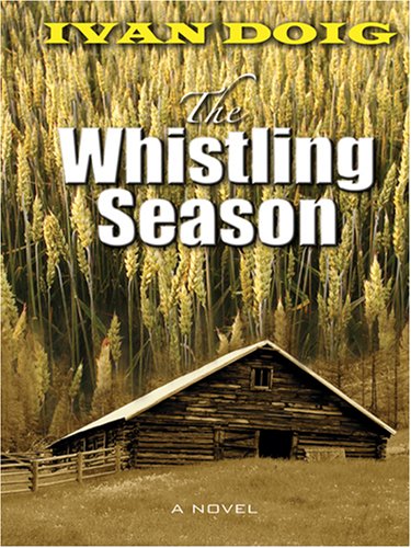 9780786288557: The Whistling Season (Thorndike Press Large Print Basic Series)