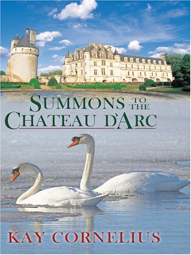 Beispielbild fr Summons to the Chateau D'arc (Thorndike Press Large Print Clean Reads) zum Verkauf von WeBuyBooks
