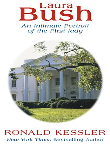 9780786288717: Laura Bush: An Intimate Portrait of the First Lady