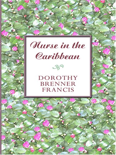Beispielbild fr Nurse in the Caribbean zum Verkauf von BooksRun