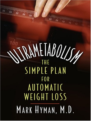 9780786289530: Ultrametabolism: The Simple Plan for Automatic Weight Loss (Thorndike Health, Home & Learning)