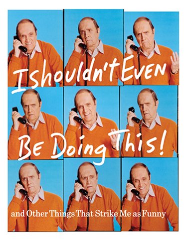 Stock image for I Shouldn't Even Be Doing This!: And Other Sthings That Strike Me As Funny (Thorndike Nonfiction) for sale by POQUETTE'S BOOKS