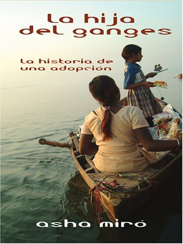 Stock image for La Hija Del Ganges (Spanish Edition) for sale by Wonder Book