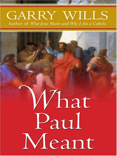 9780786290093: What Paul Meant (Thorndike Inspirational)