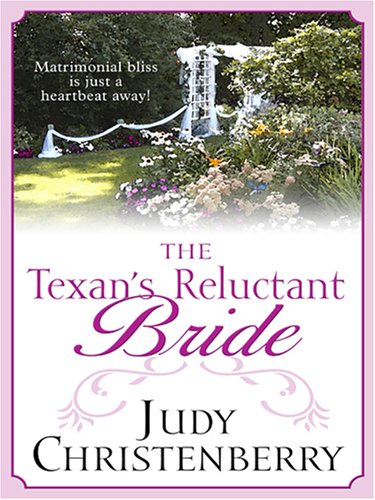 The Texan's Reluctant Bride (9780786290734) by Christenberry, Judy