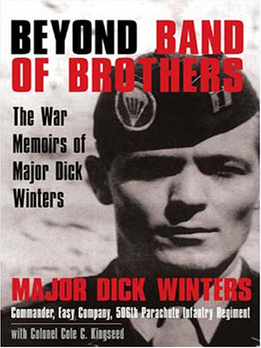 9780786290918: Beyond Band of Brothers: The War Memoirs of Major Dick Winters (Thorndike Press Large Print Nonfiction Series)