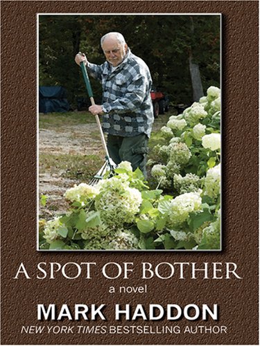 A Spot of Bother (9780786291236) by Haddon, Mark