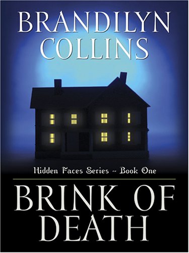 Brink of Death (Hidden Faces Series #1) (9780786291717) by Collins, Brandilyn