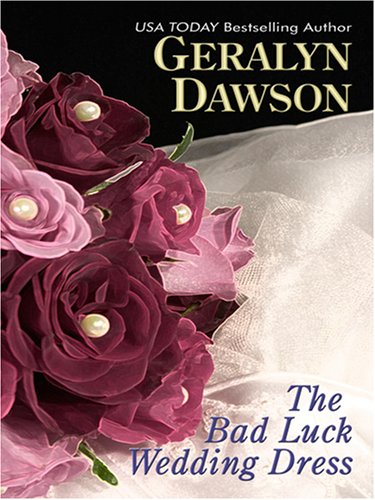 9780786292271: The Bad Luck Wedding Dress (Thorndike Press Large Print Romance Series)