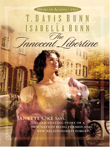 Stock image for The Innocent Libertine (Heirs of Acadia #2) for sale by Half Price Books Inc.