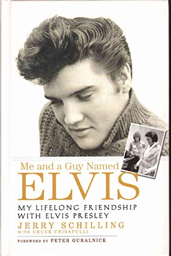 9780786292899: Me and a Guy Named Elvis: My Lifelong Friendship With Elvis Presley