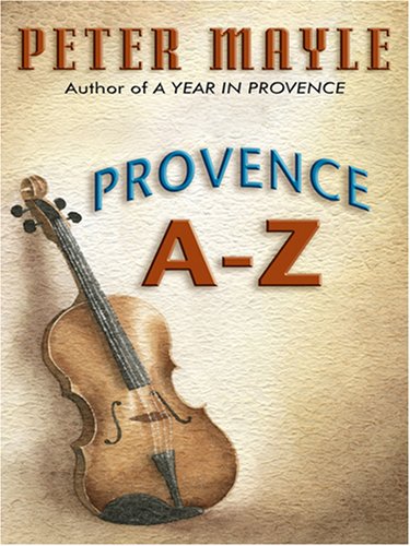 9780786294039: Provence A-Z (Thorndike Press Large Print Nonfiction Series) [Idioma Ingls]