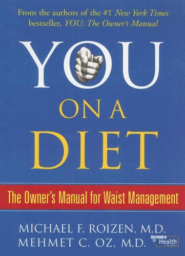 Stock image for You: On a Diet: The Owner's Manual for Waist Management for sale by ThriftBooks-Atlanta