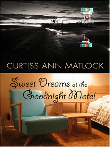 Beispielbild fr Sweet Dreams at the Goodnight Motel zum Verkauf von Better World Books