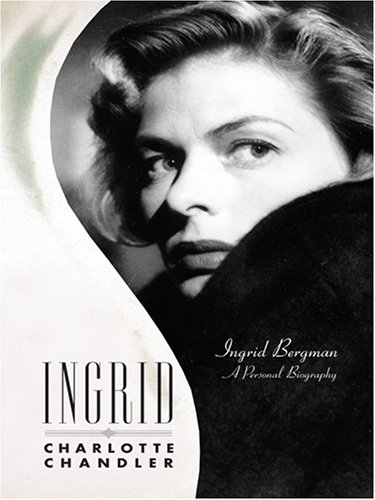 9780786294831: Ingrid: Ingrid Bergman a Personal Biography (Thorndike Press Large Print Biography Series)