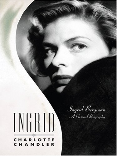 9780786294831: Ingrid: Ingrid Bergman, A Personal Biography (Thorndike Press Large Print Biography Series)