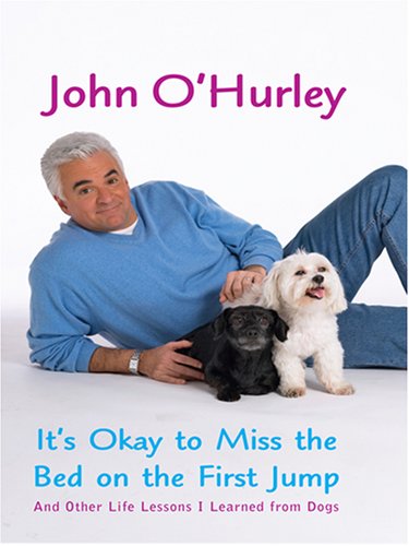 9780786294855: It's Okay to Miss the Bed on the First Jump: And Other Life Lessons I Learned from Dogs (Thorndike Press Large Print Biography Series)
