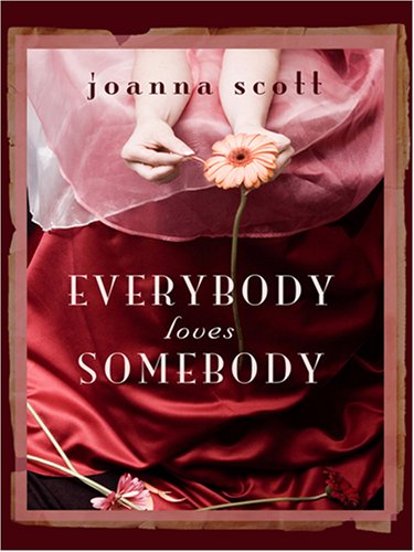 Everybody Loves Somebody (9780786294862) by Scott, Joanna