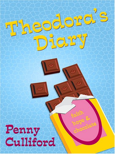 9780786294947: Theodora's Diary: Faith, Hope and Chocolate (Thorndike Christian Fiction)