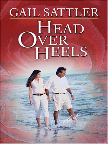 Head over Heels (9780786295067) by Sattler, Gail