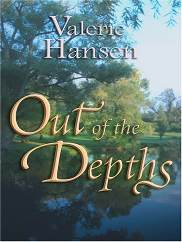 9780786295166: Out of the Depths (Steeple Hill Love Inspired Suspense #35)