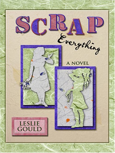 Stock image for Scrap Everything for sale by Better World Books: West