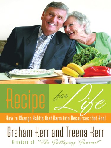 Imagen de archivo de Recipe for Life: How to Change Habits that Harm into Resources that Heal a la venta por BookHolders