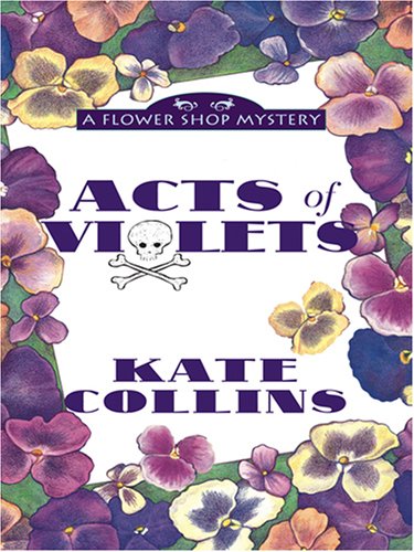 9780786296163: Acts of Violets (Flower Shop Mysteries, No. 5)