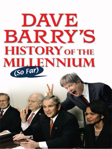 Stock image for Dave Barry's History of the Millennium So Far (Thorndike Press Large Print Core Series) for sale by Isle of Books