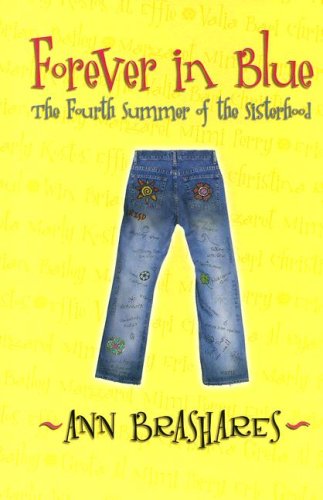 Imagen de archivo de Forever in Blue : The Fourth Summer of the Sisterhood a la venta por Better World Books