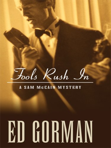 Fools Rush in: A Sam Mccain Mystery (Thorndike Press Large Print Mystery Series) (9780786297818) by Gorman, Ed