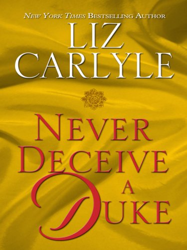Never Deceive a Duke (The Never Series) (9780786298006) by Carlyle, Liz
