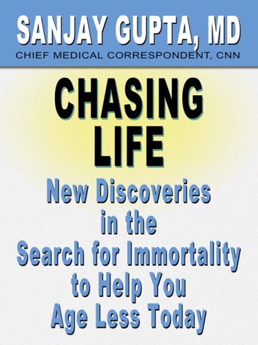 9780786298198: Chasing Life: New Discoveries in the Search for Immortality to Help You Age Less Today (Thorndike Large Print Health, Home and Learning)