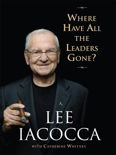 Beispielbild fr Where Have All the Leaders Gone? zum Verkauf von Better World Books