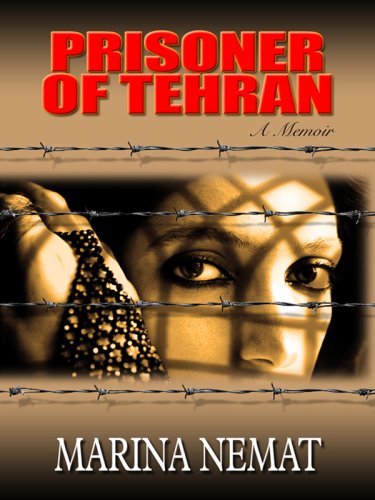 Stock image for Prisoner of Tehran (Thorndike Press Large Print Biography Series) for sale by Wonder Book