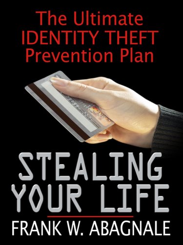 Imagen de archivo de Stealing Your Life: The Ultimate Identity Theft Prevention Plan (Thorndike Large Print Health, Home and Learning) a la venta por SecondSale