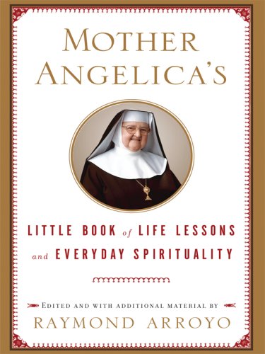 Stock image for Mother Angelica's Little Book of Life Lessons and Everyday Spirituality (Thorndike Press Large Print Inspirational Series) for sale by Wonder Book