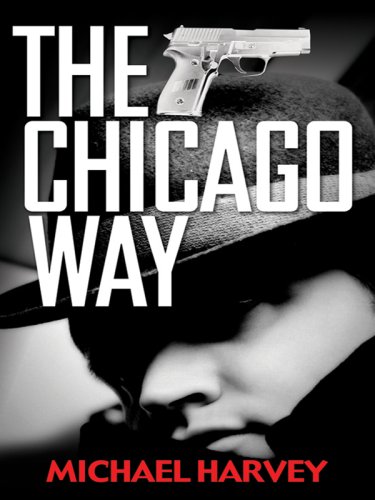 9780786299300: The Chicago Way (Thorndike Large Print Crime Scene)