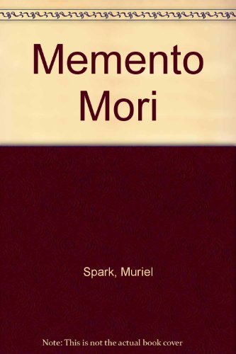 Memento Mori (9780786299485) by Spark, Muriel; Petherbridge, Edward