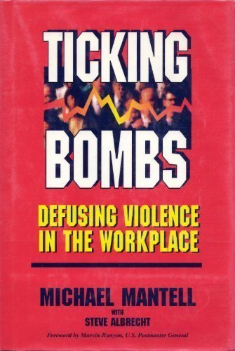 9780786301898: Ticking Bombs: Defusing Violence in the Workplace