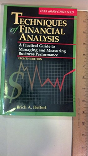 Imagen de archivo de Techniques of Financial Analysis: A Practical Guide to Managing and Measuring Business Performance a la venta por Wonder Book