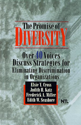 Beispielbild fr Promise of Diversity : Over Forty Voices Discuss Strategies for Eliminating Discrimination in Organizations zum Verkauf von Better World Books: West