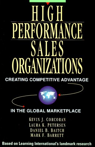 9780786303526: High Performance Sales Organization: Creating Competitive Advantage in the Global Marketplace