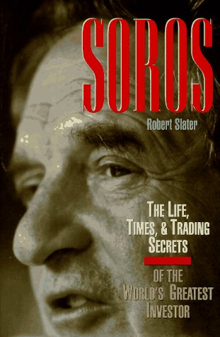 Beispielbild fr SOROS: The Life, Times, and Trading Secrets of the World's Greatest Investor zum Verkauf von SecondSale